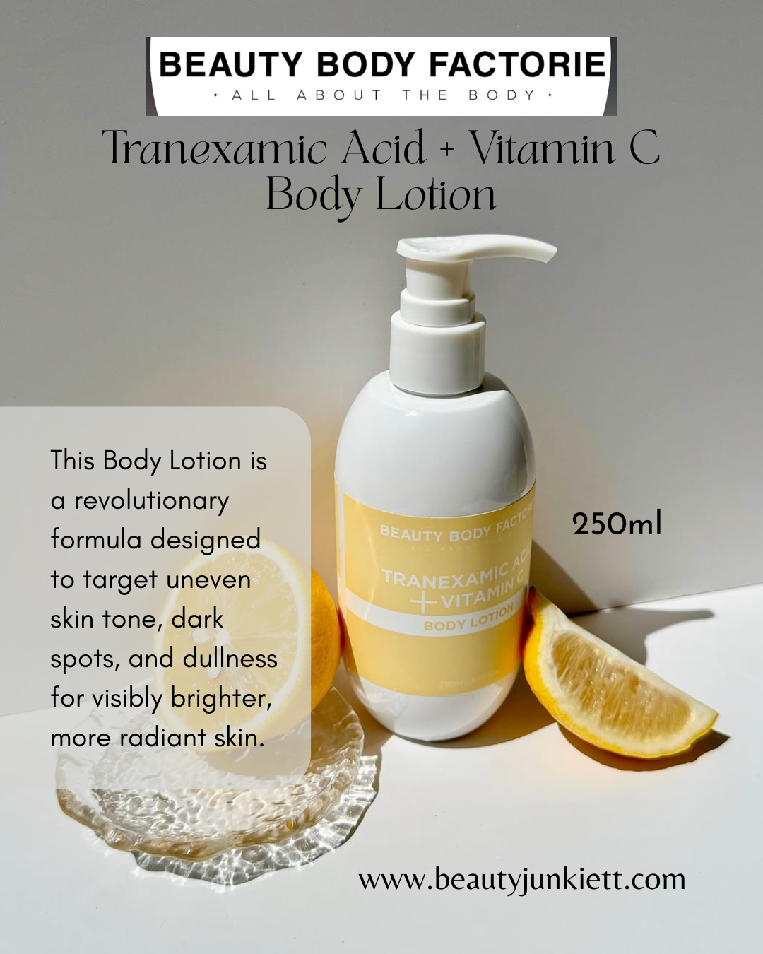 Beauty Body Factorie - Tranexamic Acid + Vitamin C Body Lotion 250ml