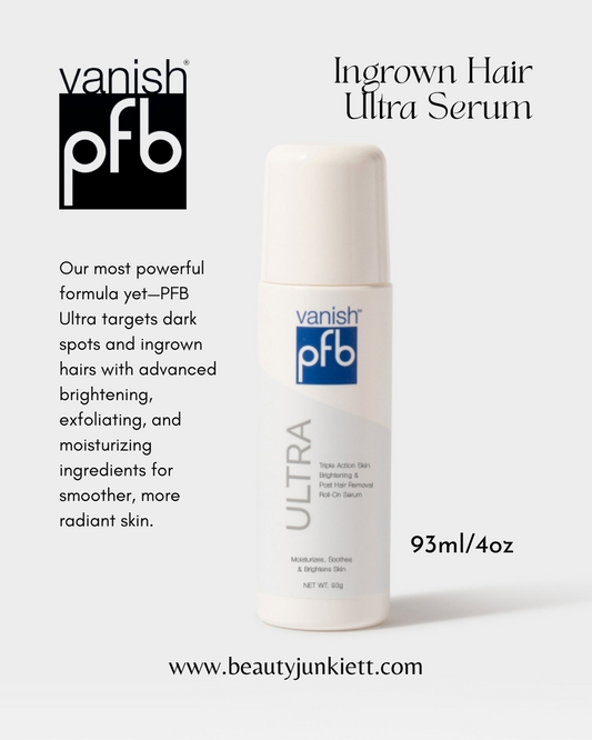 PFB Vanish Ingrown Hair Serum + ULTRA 93g/4oz